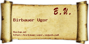 Birbauer Ugor névjegykártya